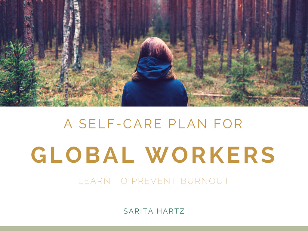 A Self-Care Plan for Global Workers